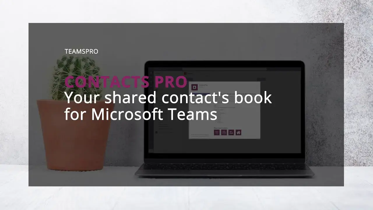 Contact Pro for Microsoft Teams