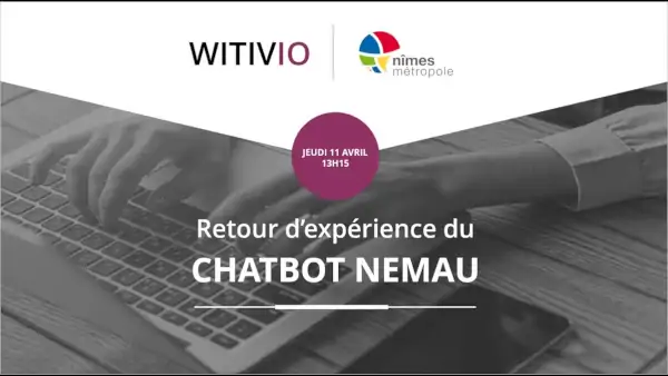 Retour d'experience du projet de chatbot Nemau par la metropole de Nimes